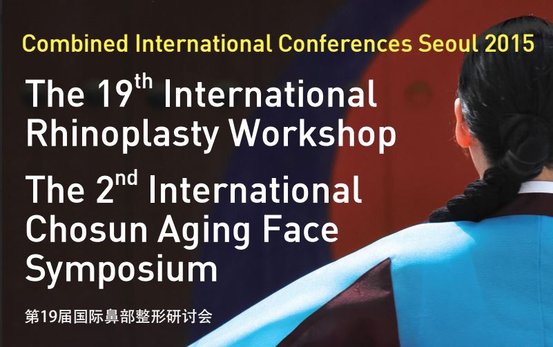 The 19th International  Rhinoplasty Workshop & The 2nd International Chosun Aging Face Symposium
